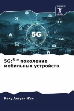 5G:5-e pokolenie mobil'nyh ustrojstw - N'zi, Kaku Antuan