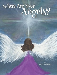 Where Are Your Angels? - Hoppes, Phyllis