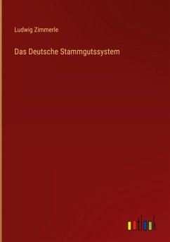 Das Deutsche Stammgutssystem