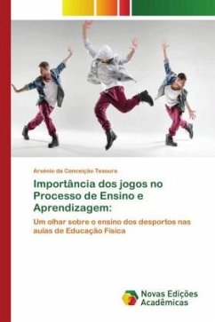 Importância dos jogos no Processo de Ensino e Aprendizagem: - Tesoura, Arsénio da Conceição