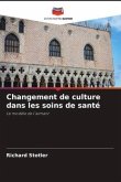 Changement de culture dans les soins de santé