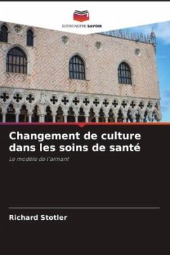 Changement de culture dans les soins de santé - Stotler, Richard