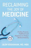 Reclaiming the Joy of Medicine (eBook, ePUB)