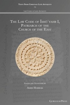 The Law Code of ¿sh¿¿yahb I, Patriarch of the Church of the East