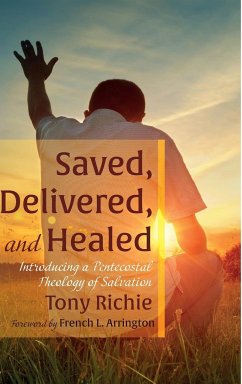 Saved, Delivered, and Healed - Richie, Tony