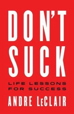 DON'T SUCK (eBook, ePUB) - LeClair, Andre