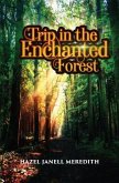 Trip in the Enchanted Forest (eBook, ePUB)