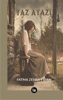 Yaz Ayazi - Zehra Fidan, Fatma