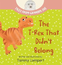 The T-Rex that Didn't Belong - Lempert, Tammy