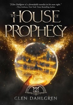 The House of Prophecy - Dahlgren, Glen Richard