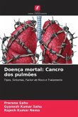 Doença mortal: Cancro dos pulmões