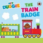 Hey Duggee: The Train Badge (eBook, ePUB)