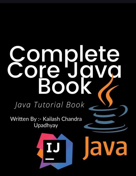 Complete Core Java Tutorial Book Complete Core Java Tutorial Book