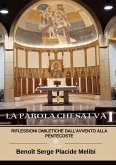 La Parola che salva I: Riflessioni omiletiche dall'Avvento alla Pentecoste