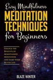 Easy Mindfulness Meditation Techniques for Beginners (eBook, ePUB)