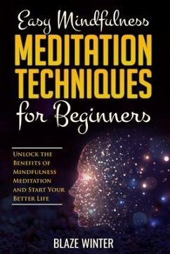 Easy Mindfulness Meditation Techniques for Beginners (eBook, ePUB) - Mcgrath, Douglas