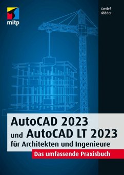 AutoCAD 2023 und AutoCAD LT 2023 für Architekten und Ingenieure (eBook, PDF) - Ridder, Detlef