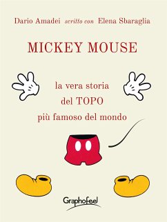 Mickey Mouse (eBook, ePUB) - Amadei, Dario; Sbaraglia, Elena