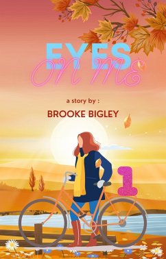 Eyes On Me (eBook, ePUB) - Bigley, Brooke