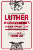 Luther and Philosophies of the Reformation (eBook, ePUB)