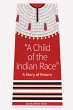 A Child of the Indian Race (eBook, ePUB) - Bild 1