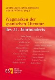 Wegmarken der spanischen Literatur des 21. Jahrhunderts (eBook, PDF)