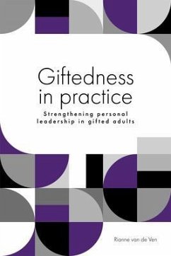 Giftedness in practice (eBook, ePUB) - de Ven, Rianne van