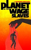 Planet of the Wage Slaves (eBook, ePUB)