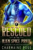 Rescued by the Alien Space Pirate: A Rasidian Alien Warrior SciFi Romance (A SciFi Alien Romance Series, #7) (eBook, ePUB) Rescued by the Alien Space Pirate: A Rasidian Alien Warrior SciFi Romance (A SciFi Alien Romance Series, #7) (eBook, ePUB)