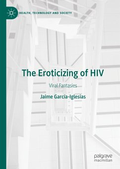 The Eroticizing of HIV (eBook, PDF) - García-Iglesias, Jaime