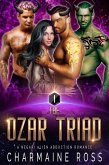 The Ozar Triad: A Negari Sci-Fi Alien Romance (Negari SciFi Romance Box Set, #1) (eBook, ePUB)