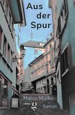 Aus der Spur (eBook, ePUB) Aus der Spur (eBook, ePUB)