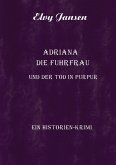 Adriana die Fuhrfrau und der Tod in purpur (eBook, ePUB)