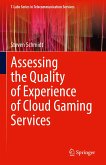 Assessing the Quality of Experience of Cloud Gaming Services (eBook, PDF)