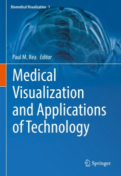 Medical Visualization and Applications of Technology (eBook, PDF)