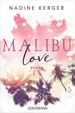 Malibu Love / Be Mine Bd.2 (Mängelexemplar) - Kerger, Nadine