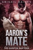 Aaron's Mate (The Quinton Shifters, #1) (eBook, ePUB) Aaron's Mate (The Quinton Shifters, #1) (eBook, ePUB)