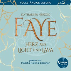 Faye - Herz aus Licht und Lava (MP3-Download) - Herzog, Katharina