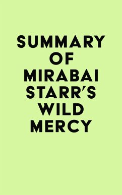 Summary of Mirabai Starr's Wild Mercy (eBook, ePUB) - IRB Media