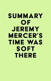 Summary of Jeremy Mercer's Time Was Soft There (eBook, ePUB)