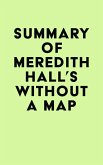 Summary of Meredith Hall's Without a Map (eBook, ePUB)