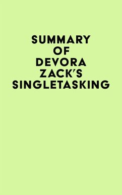 Summary of Devora Zack's Singletasking (eBook, ePUB) - IRB Media