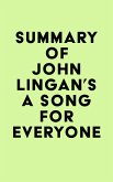 Summary of John Lingan's A Song For Everyone (eBook, ePUB)