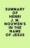 Summary of Henri J. M. Nouwen's In the Name of Jesus (eBook, ePUB)