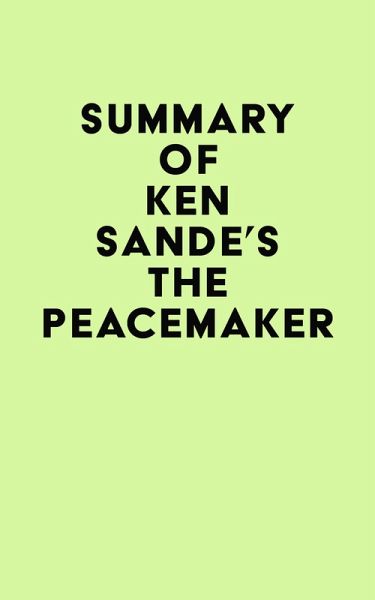 Summary of Ken Sande's The Peacemaker (eBook, ePUB)