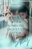 When Someone Lights Up Your Sky (eBook, ePUB)