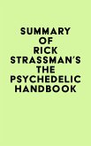 Summary of Rick Strassman's The Psychedelic Handbook (eBook, ePUB)