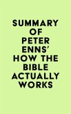 Summary of Peter Enns's How the Bible Actually Works (eBook, ePUB)