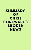 Summary of Chris Stirewalt's Broken News (eBook, ePUB)