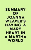 Summary of Joanna Weaver's Having a Mary Heart in a Martha World (eBook, ePUB)